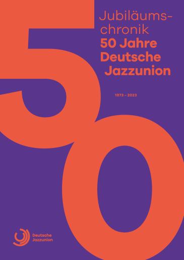 Cover 50 Jahre Deutsche Jazzunion